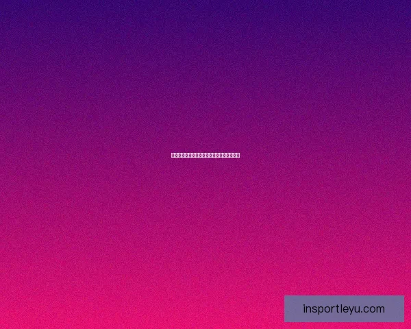 乐鱼体育入口带你畅享精彩赛事体验尽在掌握