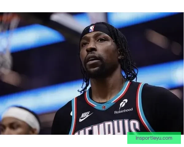 波普伤停报销但预计执行下赛季2160万选项留灰熊聚焦核心角色